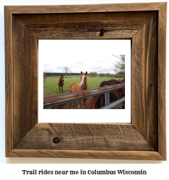 trail rides near me in Columbus, Wisconsin